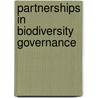 Partnerships in biodiversity governance door I.J. Visseren-Hamakers