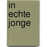 In echte jonge door G. van Genechten