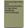Pharmacogenetics and pharmacokinetics in high-dose alkylating chemotherapy by G.C. Ekhart