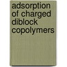 Adsorption of charged diblock copolymers by R. Israels