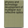Physics And Technology Development Of Multilayer Euv Reflective Optics door Eric Louis