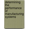 Determining the performance of manufacturing systems door N. Kirilova