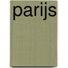 Parijs by Elisabeth Morris