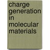 Charge generation in molecular materials door D. Veldman