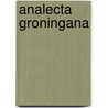 Analecta groningana by J.H.A. Lokin