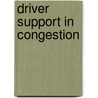 Driver support in congestion door C. van Driel