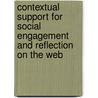 Contextual support for social engagement and reflection on the Web by C. Glahn