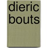 Dieric Bouts by C. Perier-D'Ieteren