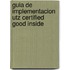 Guia De Implementacion Utz Certified Good Inside