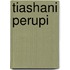 Tiashani Perupi