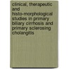 Clinical, therapeutic and histo-morphological studies in primary biliary cirrhosis and primary sclerosing cholangitis by H.J.F. van Hoogstraten