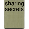Sharing secrets door jan van otterdijk