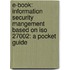 E-book: Information Security Mangement Based On Iso 27002: A Pocket Guide