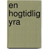 En hogtidlig yra door H. von Born