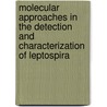 Molecular approaches in the detection and characterization of leptospira door Ahmed Abu Agla Ahmed