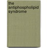 The antiphospholipid syndrome door J. Arnout