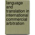 Language and Translation in International Commercial Arbitration