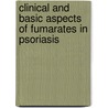 Clinical and basic aspects of fumarates in psoriasis by H.B. Thio