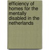 Efficiency of homes for the mentally disabled in the Netherlands by J.L.T. Blank