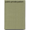 Public-private-patient door Stichting BioMedical Materials