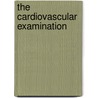 The cardiovascular examination by Elly van Duijnhoven