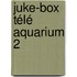 Juke-box Télé Aquarium 2