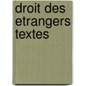 Droit des Etrangers Textes door Luc Denys