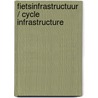 Fietsinfrastructuur / Cycle infrastructure by Stefan Bendiks