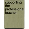Supporting the professional teacher door Sandra Janssen