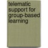 Telematic support for group-based learning