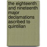 The Eighteenth and Nineteenth Major Declamations Ascribed to Quintilian door B.M. C. Breij