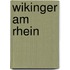Wikinger am Rhein