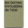 Les bornes immuables de l'Etat by S. Dubois