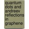 Quantum dots and Andreev reflections in graphene door Xing Lan Liu