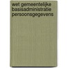 Wet gemeentelijke basisadministratie persoonsgegevens door M.A. Beijlsmit