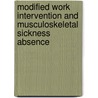 Modified work intervention and musculoskeletal sickness absence door M. van Duijn