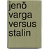 Jenö Varga versus Stalin