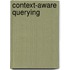 Context-aware querying