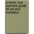 E-book: Key Element Guide Itil Service Transition