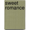 Sweet Romance door J. Beeftink