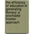 The efficiency of education in generating literacy: a stochastic frontier approach