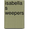 Isabella s weepers by Frits Scholten