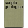 Scripta geologica door E. Robba