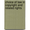 Choice of law in copyright and related rights door M.M. van eechoud