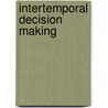 Intertemporal decision making door A. Gattig