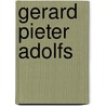 Gerard Pieter Adolfs by G. Orsini