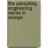 The Consulting Engineering Sector in Europe