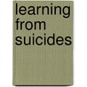 Learning from suicides door A. Huisman
