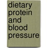 Dietary protein and blood pressure door W. Altorf -van der Kuil