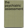 The Psychiatric Assessment by R. van Diest